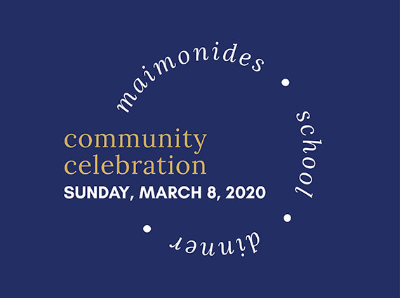 Maimonides School Community Celebration - Sunday March 8th 2020